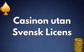 Utforska Casino Utan Svensk Licens 10 Alternativ för Enkla Insättningar
